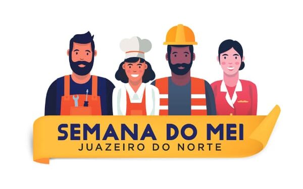 Semana do MEI de Juazeiro do Norte acontece de 20 a 24 de maio